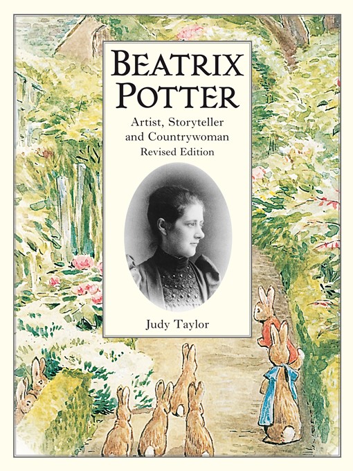 Title details for Beatrix Potter Artist, Storyteller and Countrywoman by Judy Taylor - Wait list
